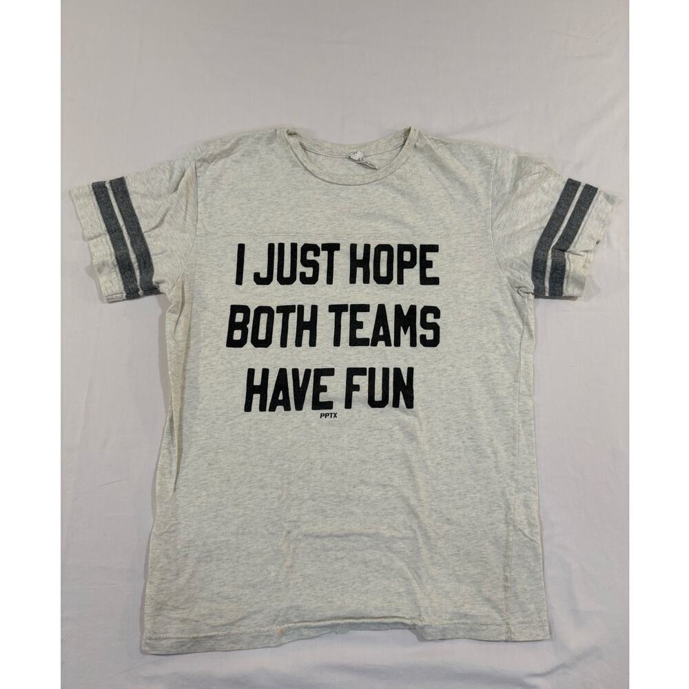 Game Day Sports I just hope both teams have fun Live and Tell  Tee Shirt Medium